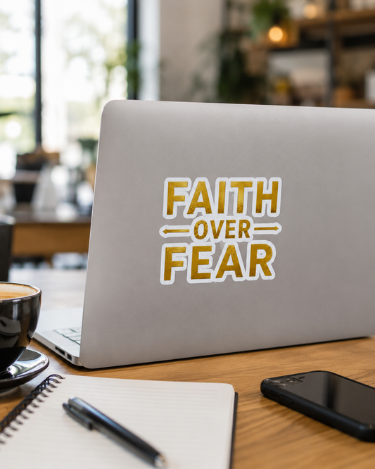 Faith Over Fear Sticker — Gold Kiss-Cut Decal